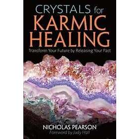 Nicholas Pearson: Crystals for Karmic Healing