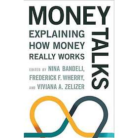 Nina Bandelj, Frederick F Wherry, Viviana A Zelizer: Money Talks