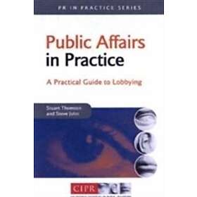Stuart Thomson, Steve John: Public Affairs in Practice