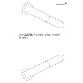 Slavoj Zizek: Welcome to the Desert of Real