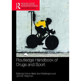 Verner Moller, Ivan Waddington, John Hoberman: Routledge Handbook of Drugs and Sport
