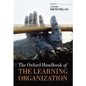 The Oxford Handbook of the Learning Organization