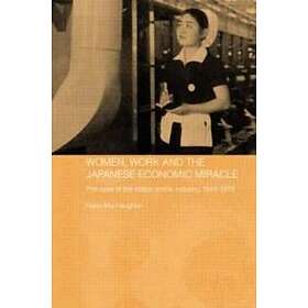 Women, Work and the Japanese Economic Miracle