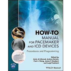 How–to Manual for Pacemaker and ICD Devices – Procedures and Programming
