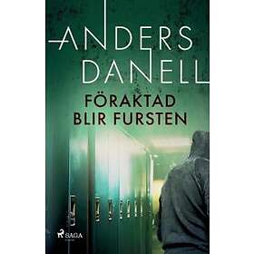 Föraktad blir fursten