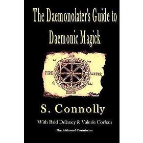 : The Daemonolater's Guide to Daemonic Magick
