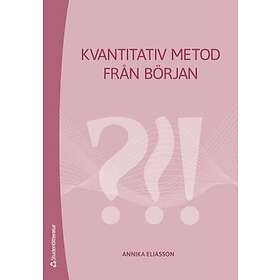 Annika Eliasson: Kvantitativ metod från början