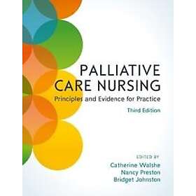 Catherine Walshe: Palliative Care Nursing: Principles and Evidence for Practice