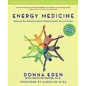 Donna Eden, David Feinstein: Energy Medicine