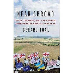 Gerard Toal: Near Abroad