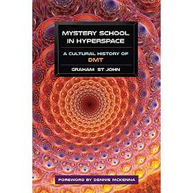Graham St John: Mystery School in Hyperspace
