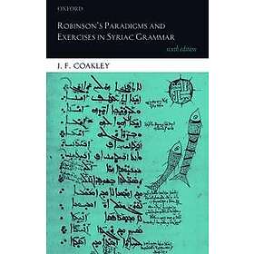 J F Coakley: Robinson's Paradigms and Exercises in Syriac Grammar