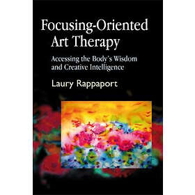 Laury Rappaport: Focusing-Oriented Art Therapy