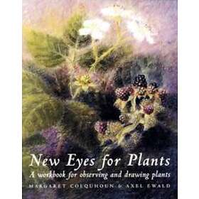 Margaret Colquhoun, Axel Ewald: New Eyes for Plants