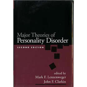 Mark F Lenzenweger, John F Clarkin: Major Theories of Personality Disorder