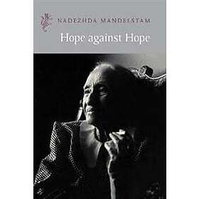 Nadezhda Mandelstam: Hope Against