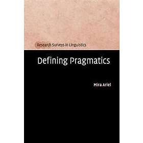 Mira Ariel: Defining Pragmatics