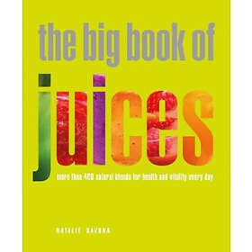 Natalie Savona: The Big Book Of Juices