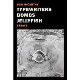 Typewriters, Bombs, Jellyfish