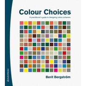 Berit Bergström: Colour Choices