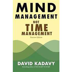 David Kadavy: Mind Management, Not Time Management