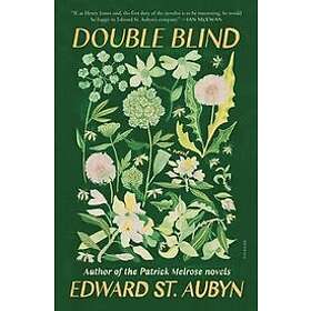 Edward St Aubyn: Double Blind