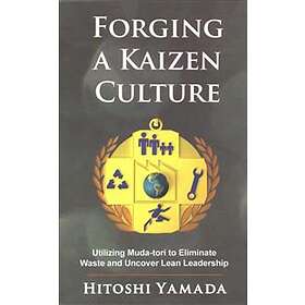 Hitoshi Yamada: Forging a Kaizen Culture