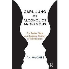 Ian McCabe: Carl Jung and Alcoholics Anonymous