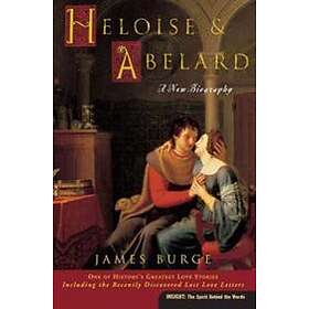 James Burge: Heloise & Abelard: A New Biography
