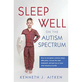 Kenneth Aitken: Sleep Well on the Autism Spectrum