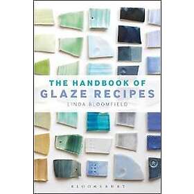 Linda Bloomfield: The Handbook of Glaze Recipes