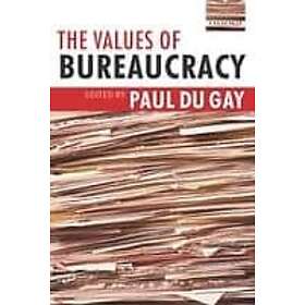 Paul du Gay: The Values of Bureaucracy