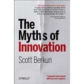 Scott Berkun: The Myths of Innovation 2nd Edition