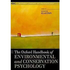 Susan D Clayton: The Oxford Handbook of Environmental and Conservation Psycholog