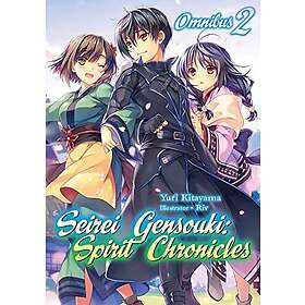 Yuri Kitayama: Seirei Gensouki: Spirit Chronicles: Omnibus 2