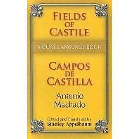 Antonio MacHado, Stanley Appelbaum: Fields of Castile/Campos de Castilla