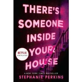 Stephanie Perkins: There's Someone Inside Your House