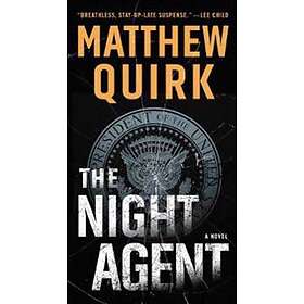 Matthew Quirk: The Night Agent