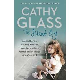 Cathy Glass: The Silent Cry