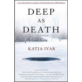 Katja Ivar: Deep as Death