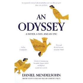 Daniel Mendelsohn: An Odyssey: A Father, Son and an Epic