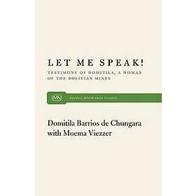 Domitila B De Chungara: Let ME Speak