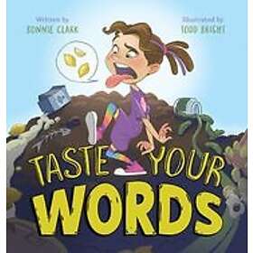 Bonnie Clark, Todd Bright: Taste Your Words