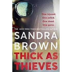 Sandra Brown: Thick as Thieves