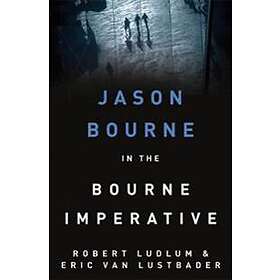 Robert Ludlum, Eric Van Lustbader: Robert Ludlum's The Bourne Imperative