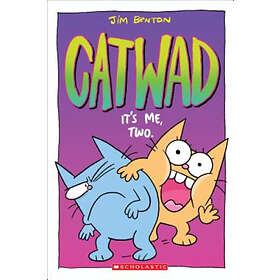 Jim Benton: It's Me, Two. (Catwad #2)