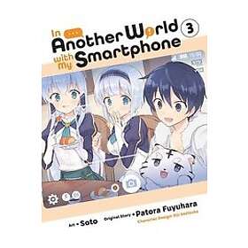 Patora Fuyuhara, Eiji Usatsuka: In Another World with My Smartphone, Vol. 3 (man