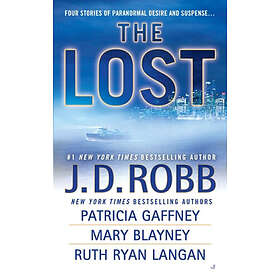 J D Robb, Patricia Gaffney, Mary Blayney: The Lost