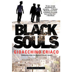 Gioacchino Criaco: Black Souls