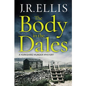 J R Ellis: The Body in the Dales